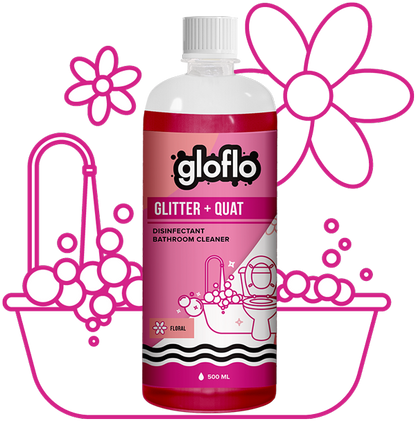 Glitter + Quat - Floral - General Surface Toilet Cleaner